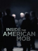 Американская мафия изнутри/Inside the American Mob