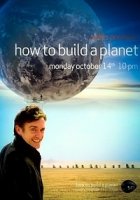 BBC: Как построить планету/How To Build A Planet