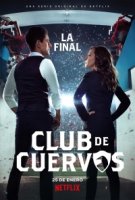 Футбольный клуб Куэрвос/Club de Cuervos 4 сезон