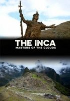 Инки: Владыки облаков/The Inca: Masters of the Clouds