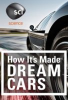 Как это работает? Автомобили мечты/How its made? Dream Cars 5 сезон