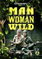 Мужчина, женщина, природа/Man, Woman, Wild 2 сезон