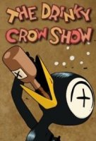 Шоу пьяного Ворона/The Drinky Crow Show