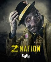 Нация Z/Z Nation 3 сезон