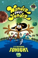 Вондер Тут и Там/Wander Over Yonder 1 сезон