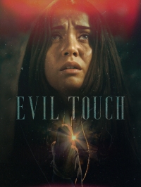 Прикосновение зла (2018)/Evil Touch