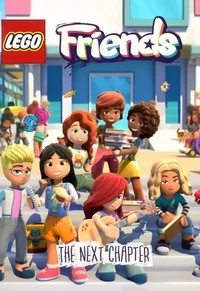 LEGO Friends. Следующая глава/Lego Friends: The Next Chapter