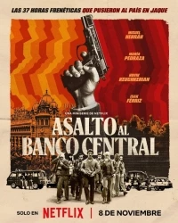 Нападение на центральный банк/Asalto al Banco Central