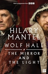 Волчий зал: Зеркало и свет/Wolf Hall: The Mirror and the Light