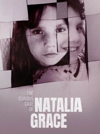 Загадочная история Натальи Грейс/The Curious Case of Natalia Grace 2 сезон