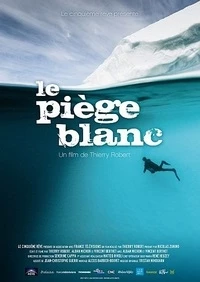 Полярная Одиссея/Le piège blanc