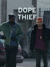 Вор дури/Dope Thief